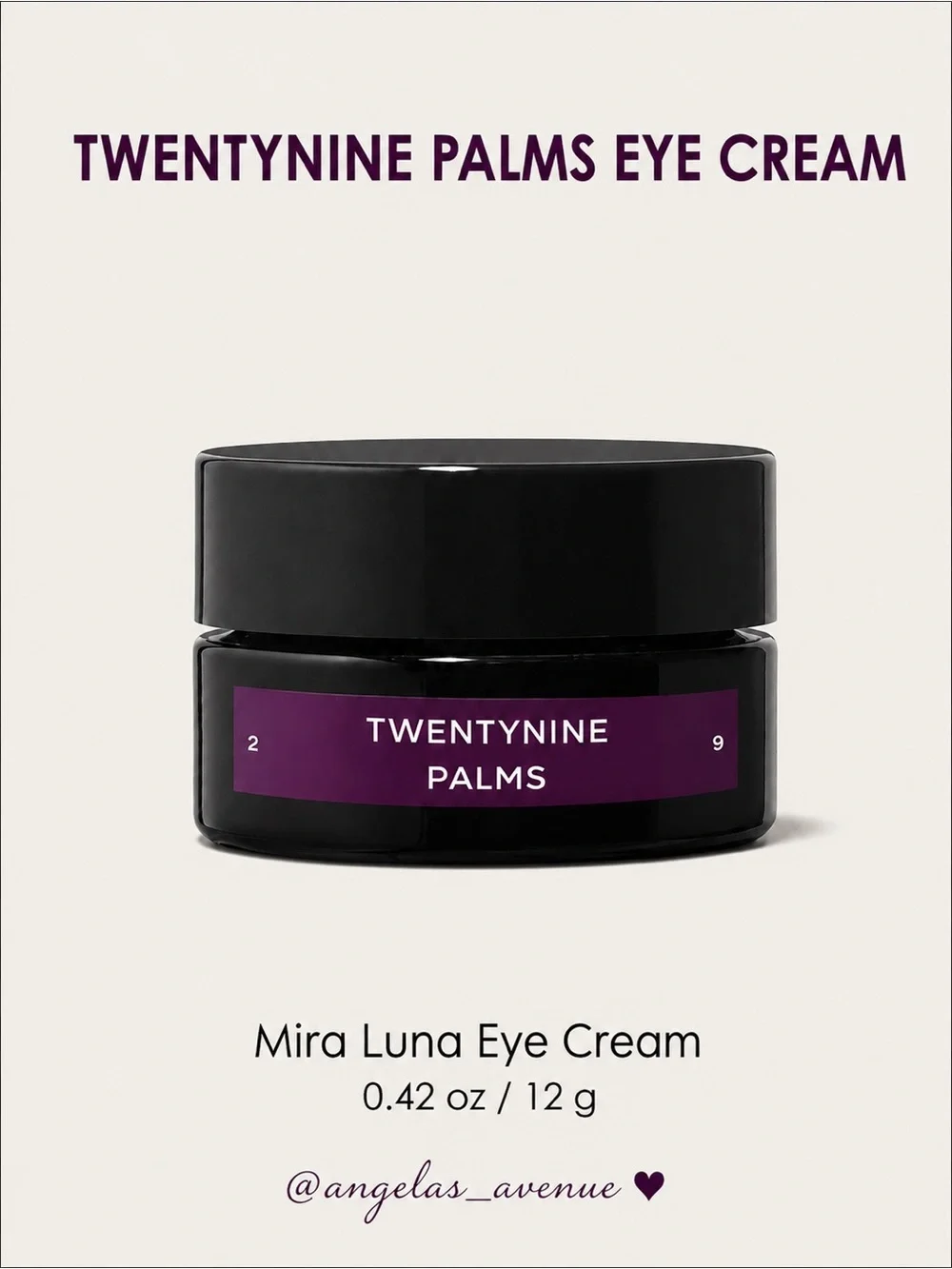 29 Palms EYE CREAM - Mira Luna Eye Cream NEW